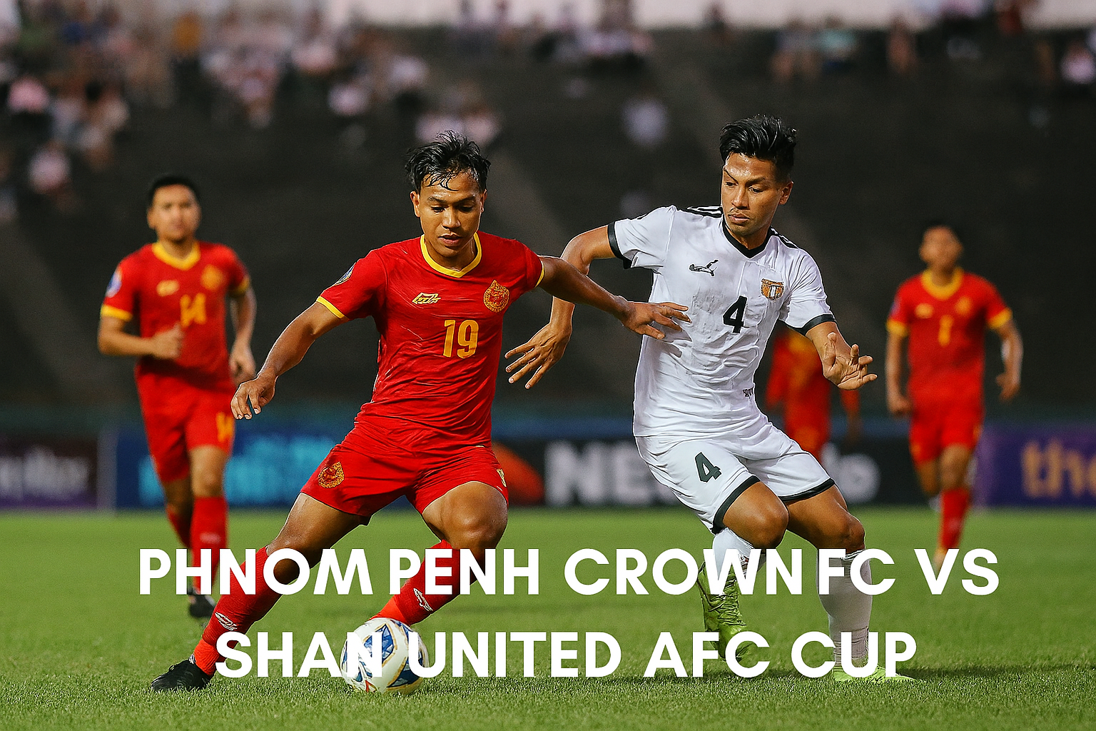 Tigoals Streaming AFC Challenge League Phnom Penh Crown FC vs Shan United Hari Ini – Nonton Live!